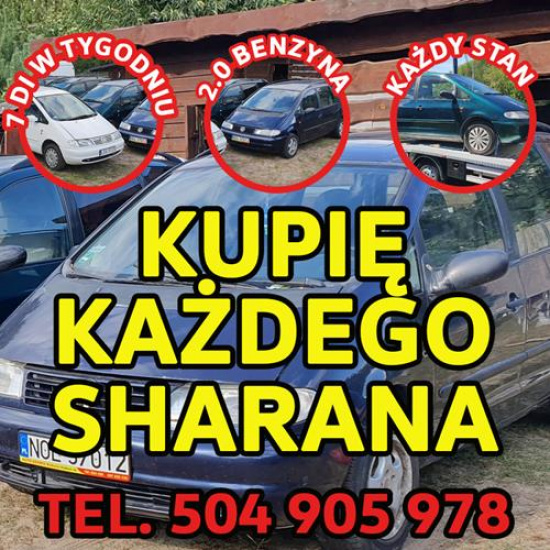 Skup VW Sharan, Każdy Kupię Sharana 2.0 Benzyna / Kupię Toyote,Kaczka,Atos,VW Golf 1.8
